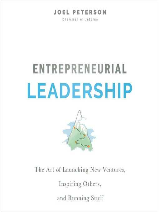 Title details for Entrepreneurial Leadership by Joel Peterson - Wait list